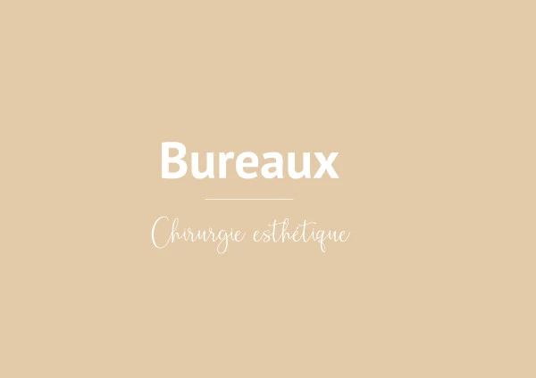 Bureaux (Chirurgie esthétique)
